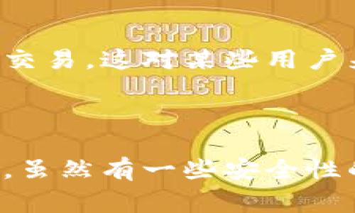 “TP观察钱包”是一个与加密货币和区块链相关的术语，特别是在交易和资产管理方面。在这里，